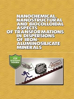 Nanochemical, nanostructural and biocolloidal aspects of transformations in dispersions of iron-aluminosilicate minerals